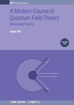 portada A Modern Course in Quantum Field Theory, Volume 2: Advanced Topics (en Inglés)