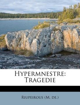 portada hypermnestre: tragedie (en Inglés)