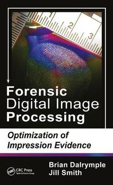 portada Forensic Digital Image Processing: Optimization of Impression Evidence (en Inglés)