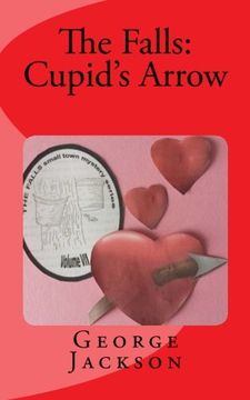 portada The Falls: Cupid's Arrow (The Falls Small Town Mystery Series) (en Inglés)