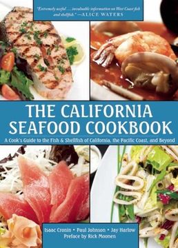 portada The California Seafood Cookbook: A Cook's Guide to the Fish and Shellfish of California, the Pacific Coast, and Beyond (en Inglés)
