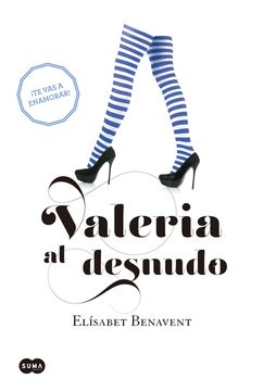Valeria al desnudo (Saga Valeria 4)