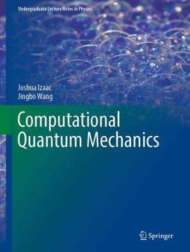 portada Computational Quantum Mechanics (Undergraduate Lecture Notes in Physics) (en Inglés)