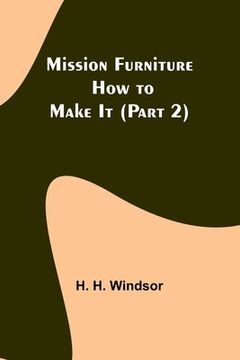 portada Mission Furniture: How to Make It (Part 2) (en Inglés)