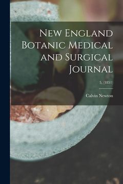 portada New England Botanic Medical and Surgical Journal; 5, (1851) (en Inglés)