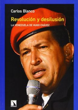 portada Revolución y desilusión: la Venezuela de Hugo Chávez