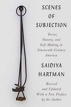 portada Scenes of Subjection: Terror, Slavery, and Self-Making in Nineteenth-Century America (en Inglés)
