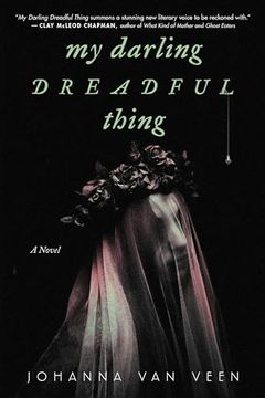 portada My Darling Dreadful Thing: A Novel (en Inglés)