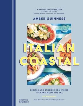 portada Italian Coastal: Recipes and Stories from Where the Land Meets the Sea (en Inglés)