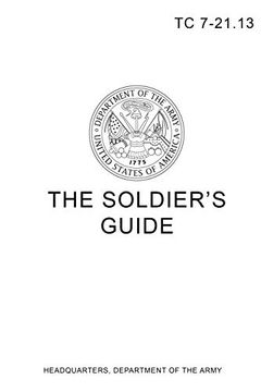 portada Tc 7-21. 13 the Soldier's Guide (en Inglés)