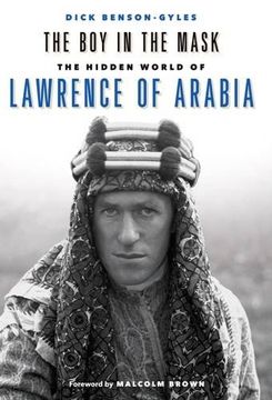 portada The Boy in the Mask: The Hidden World of Lawrence of Arabia (en Inglés)