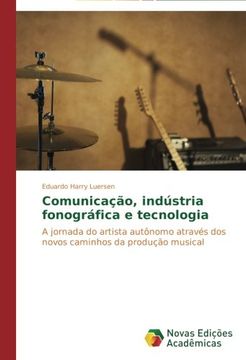portada Comunicacao, Industria Fonografica E Tecnologia