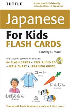 portada Tuttle Japanese for Kids Flash Cards Kit: [Includes 64 Flash Cards, Audio cd, Wall Chart & Learning Guide] (Tuttle Flash Cards) (en Inglés)