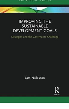 portada Improving the Sustainable Development Goals: Strategies and the Governance Challenge (Routledge Focus on Environment and Sustainability) (en Inglés)