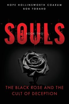 portada Souls: The Black Rose and the Cult of Deception (en Inglés)