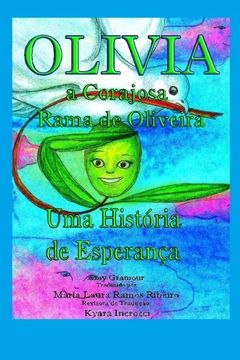 portada Olivia, a Corajosa Rama de Oliveira : Uma Historia de Esperanca (Portuguese Edition)