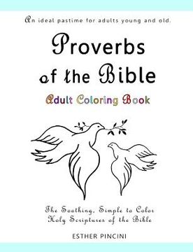 portada Proverbs of the Bible Adult Coloring Book: The Soothing, Simple to Color, Holy Scriptures of the Bible (en Inglés)