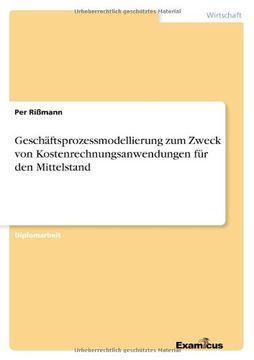 portada Geschäftsprozessmodellierung zum Zweck von Kostenrechnungsanwendungen für den Mittelstand (German Edition)