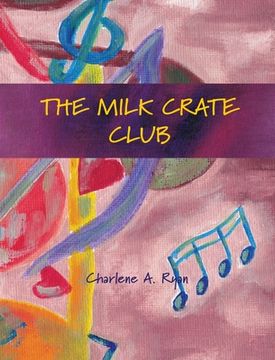 portada The Milk Crate Club (en Inglés)