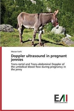 portada Doppler ultrasound in pregnant jennies: Trans-rectal and Trans-abdominal Doppler of the umbelical blood flow during pregnancy in the jenny