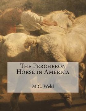 portada The Percheron Horse in America (en Inglés)