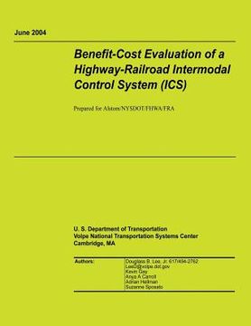 portada Benefit-Cost Evaluation of a Highway-Railroad Intermodal Control System (ICS) (en Inglés)