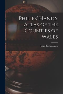 portada Philips' Handy Atlas of the Counties of Wales (en Inglés)