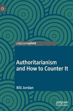 portada Authoritarianism and How to Counter It (en Inglés)