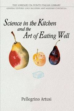 portada Science in the Kitchen and the art of Eating Well (Lorenzo da Ponte Italian Library) (in English)