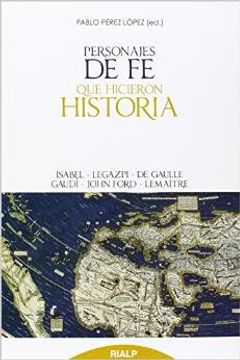 portada Personajes De Fe Que Hicieron Historia (Biografias y Testimonios) (in Spanish)