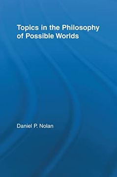 portada Topics in the Philosophy of Possible Worlds (Studies in Philosophy)