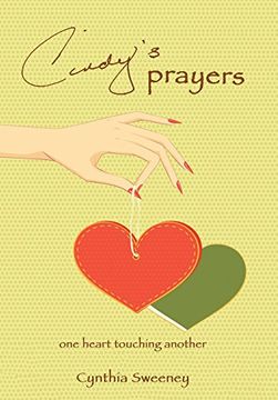 portada Cindy's Prayers: One Heart Touching Another (en Inglés)