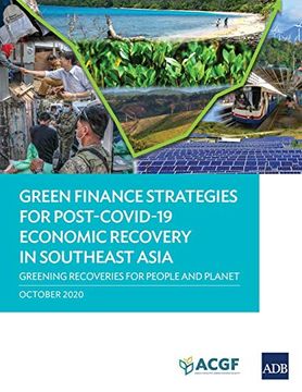portada Green Finance Strategies for Post Covid-19 Economic Recovery in Southeast Asia: Greening Recoveries for Planet and People (en Inglés)