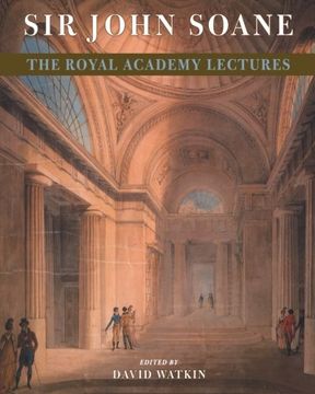 portada Sir John Soane: The Royal Academy Lectures (en Inglés)