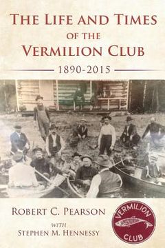 portada The Life And Times Of The Vermilion Club (en Inglés)