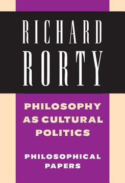 portada Philosophy as Cultural Politics: Philosophical Papers: V. 4 (Philosophical Papers (Cambridge)) (en Inglés)