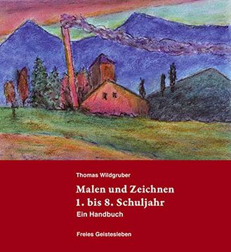 portada Malen und Zeichnen 1. Bis 8. Schuljahr: Ein Handbuch (in German)