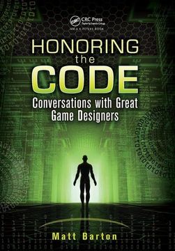 portada Honoring the Code: Conversations with Great Game Designers (in English)