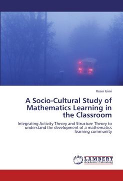 portada a socio-cultural study of mathematics learning in the classroom (in English)