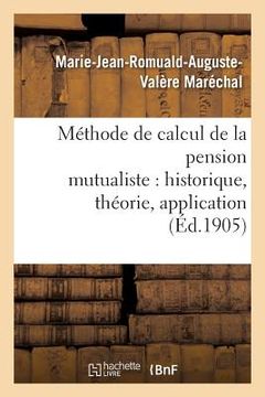 portada Méthode de Calcul de la Pension Mutualiste: Historique, Théorie, Application (en Francés)