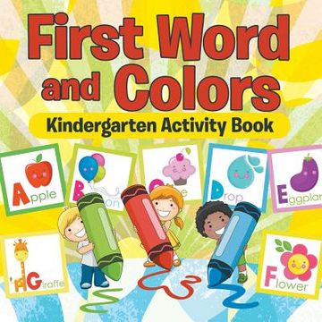portada First Words and Colors Kindergarten Activity Book (en Inglés)
