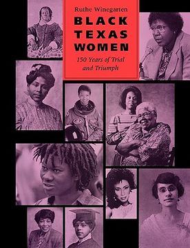 portada black texas women: 150 years of trial and triumph (en Inglés)