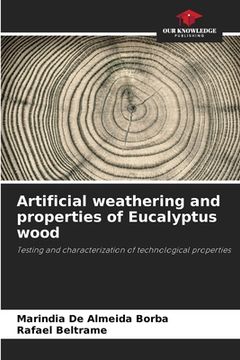 portada Artificial weathering and properties of Eucalyptus wood