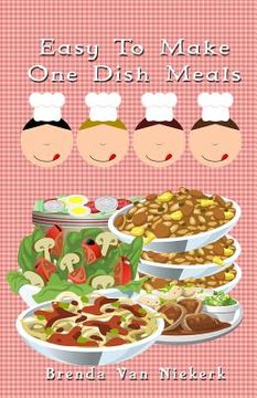portada Easy To Make One Dish Meals (en Inglés)