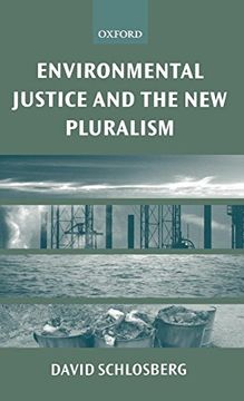 portada Environmental Justice and the new Pluralism: The Challenge of Difference for Environmentalism (en Inglés)