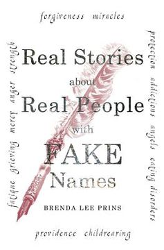 portada Real Stories about Real People with Fake Names (en Inglés)