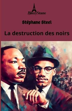portada La destruction des noirs (en Francés)