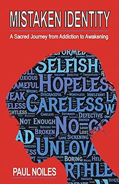 portada Mistaken Identity: A Sacred Journey From Addiction to Awakening (en Inglés)