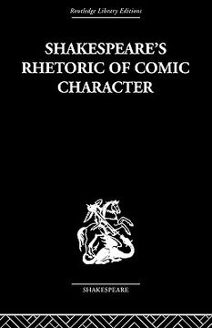 portada shakespeare's rhetoric of comic character (en Inglés)