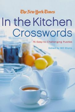 portada The new York Times in the Kitchen Crosswords: 75 Easy to Challenging Puzzles (in English)